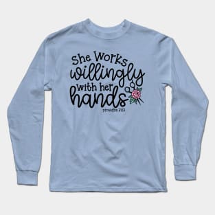 She Works Willingly With Her Hands Hairstylist Cute Long Sleeve T-Shirt